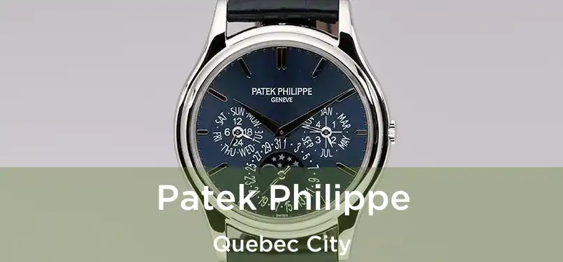  Patek Philippe Quebec City