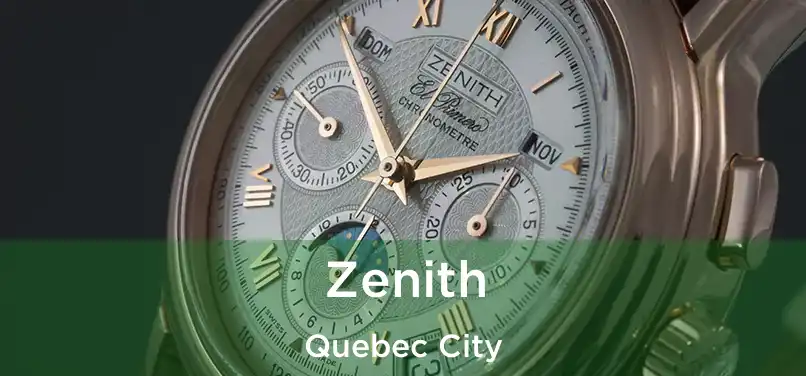  Zenith Quebec City